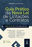 Guia prático da nova Lei de licitações e contratos: Lei nº 14.133, de 1º de abril de 2021