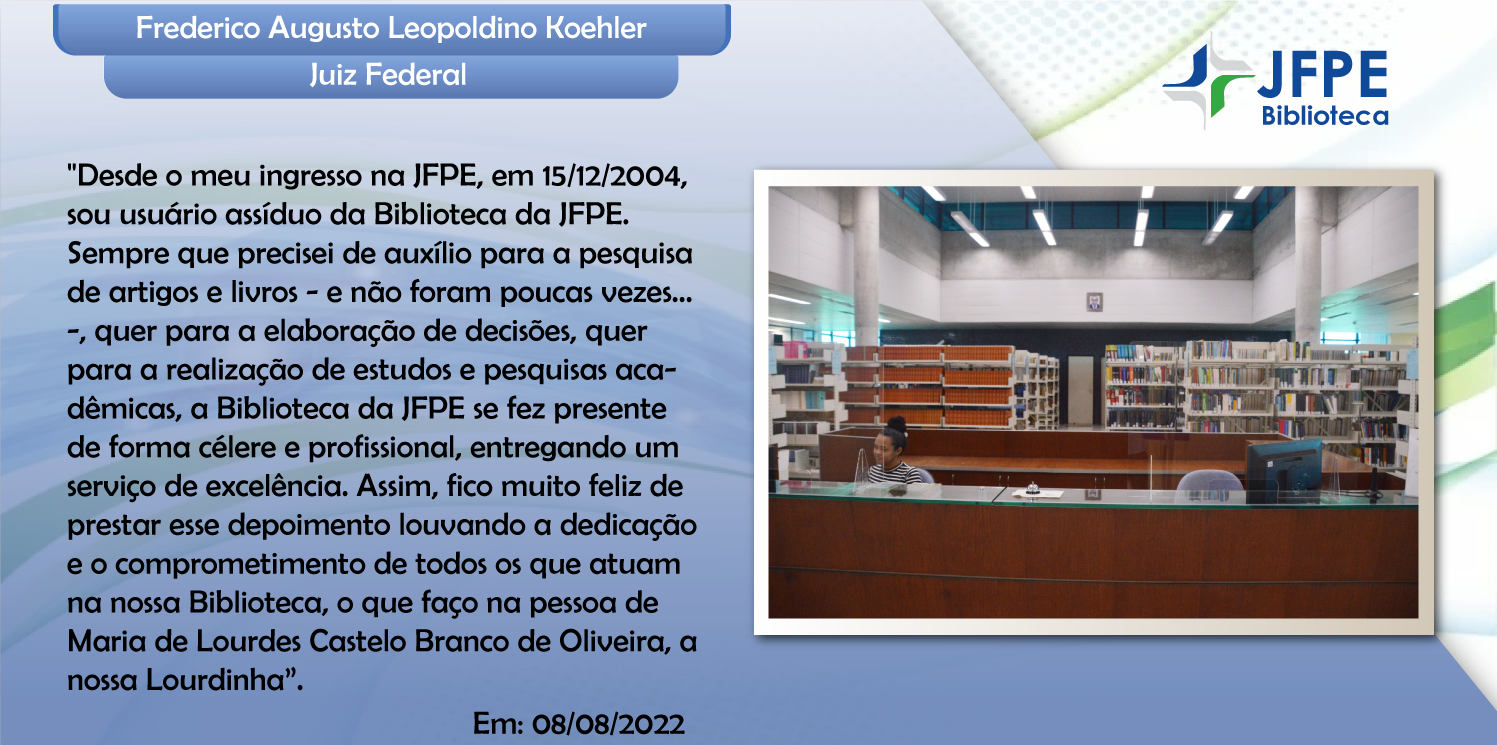 Depoimento sobre a Biblioteca de Frederico Augusto
                                        Leopoldino Koehler
