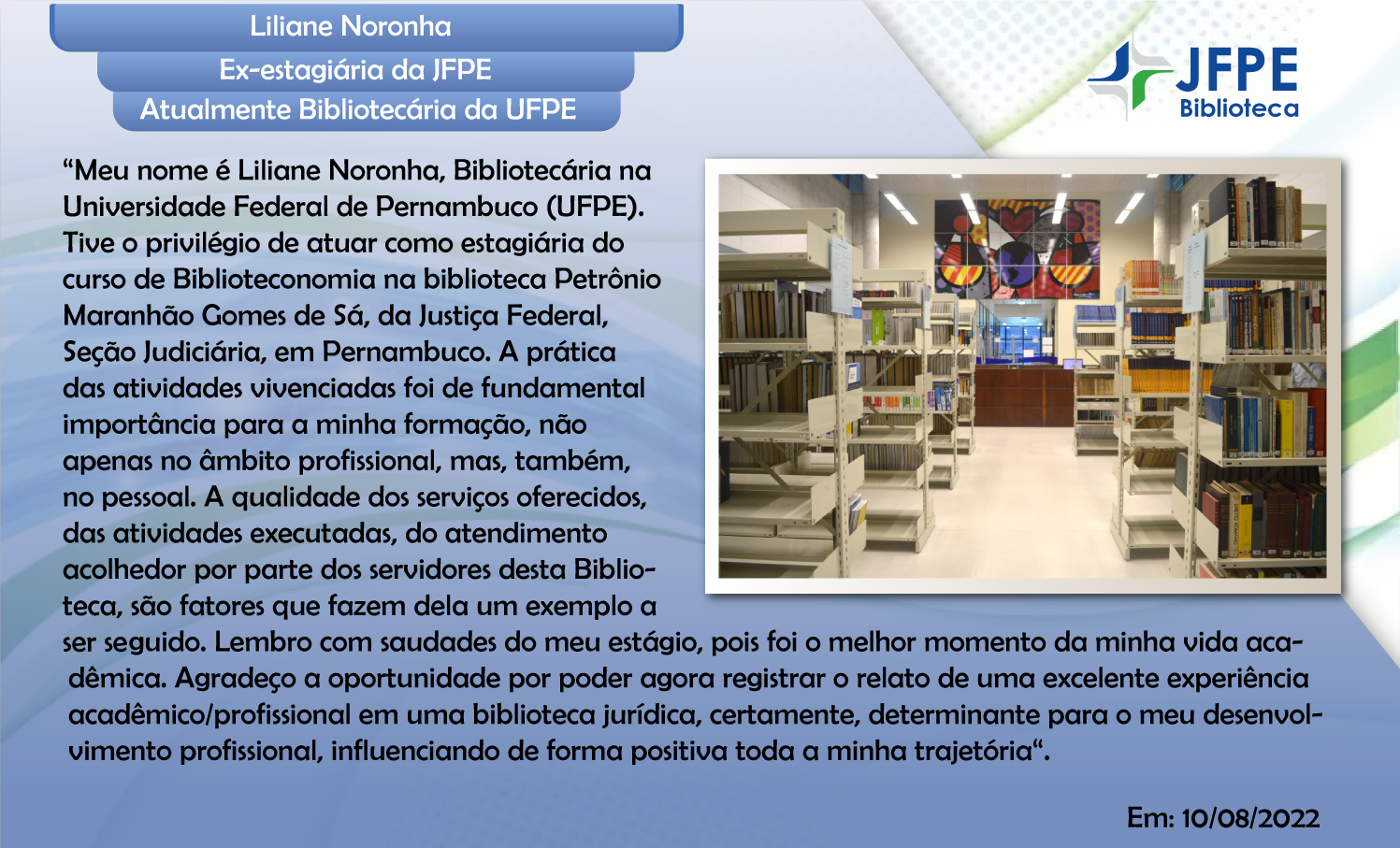 Depoimento sobre a Biblioteca de Liliane Noronha
